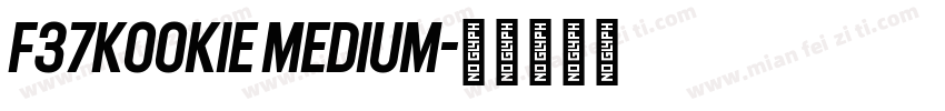 F37Kookie Medium字体转换